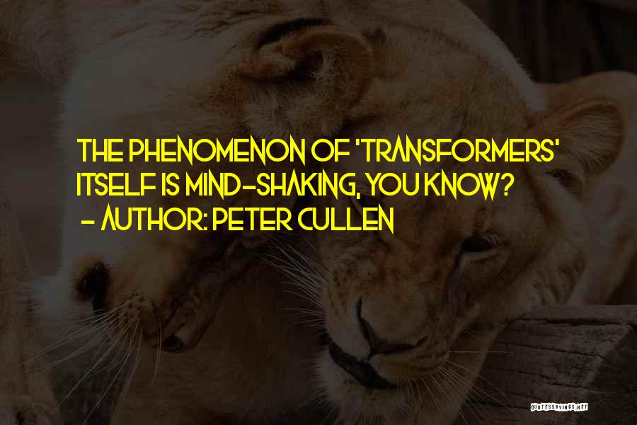 Transformers 4 Quotes By Peter Cullen