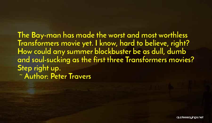Transformers 4 Quotes By Peter Travers