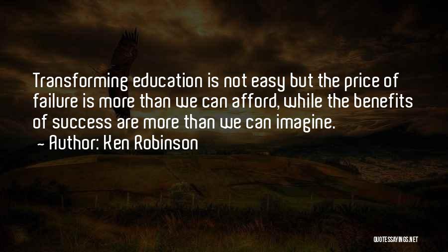 Transforming Education Quotes By Ken Robinson