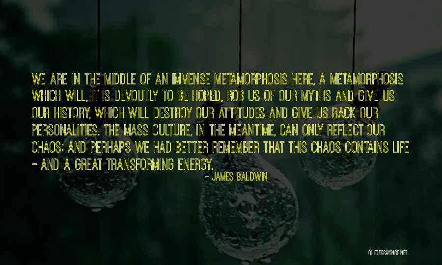 Transforming Life Quotes By James Baldwin Transforming Life Quotes By James Baldwin