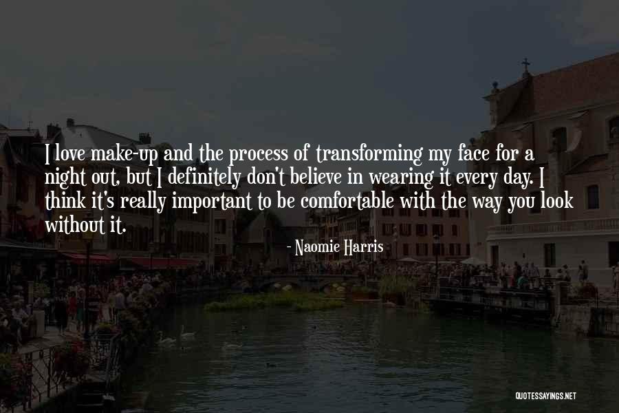 Transforming Love Quotes By Naomie Harris Transforming Love Quotes By Naomie Harris