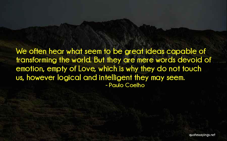Transforming Love Quotes By Paulo Coelho Transforming Love Quotes By Paulo Coelho