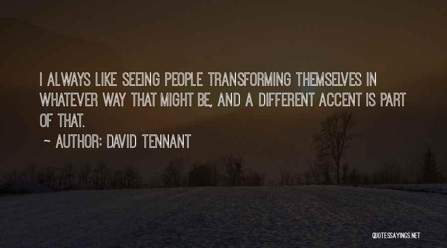 Transforming Quotes By David Tennant