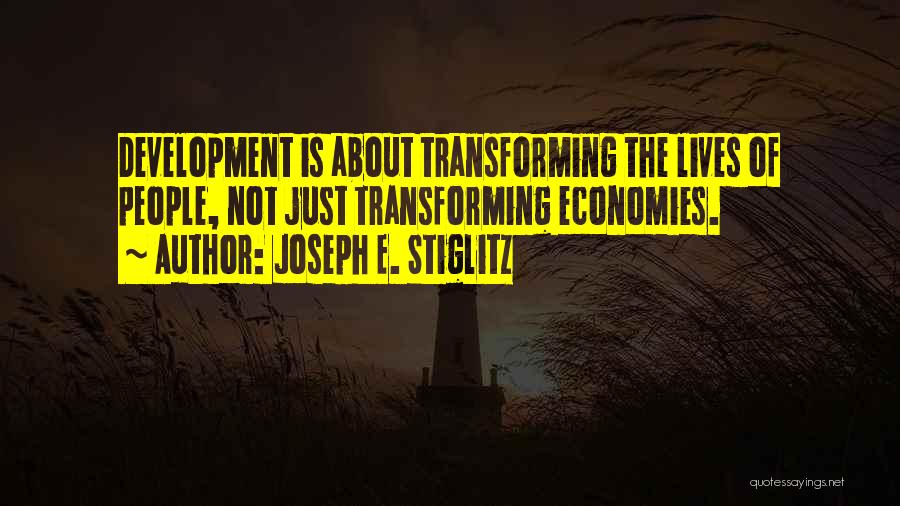 Transforming Quotes By Joseph E. Stiglitz