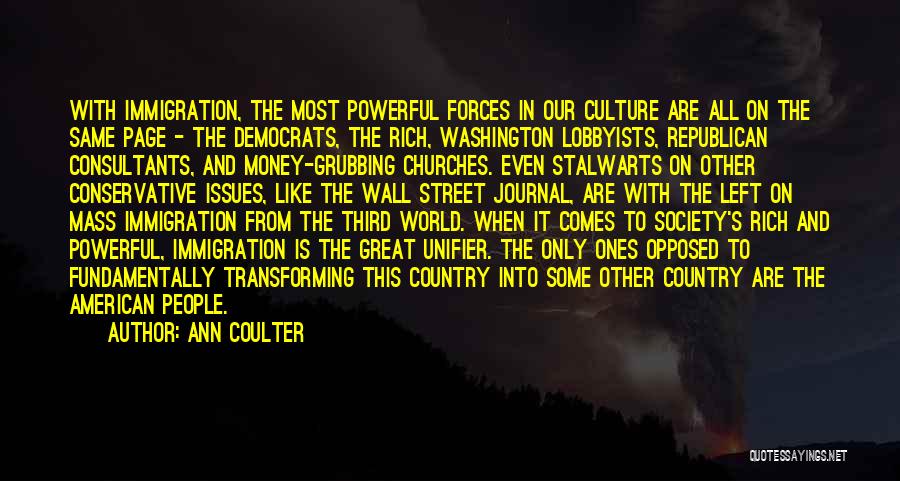 Transforming Society Quotes By Ann Coulter