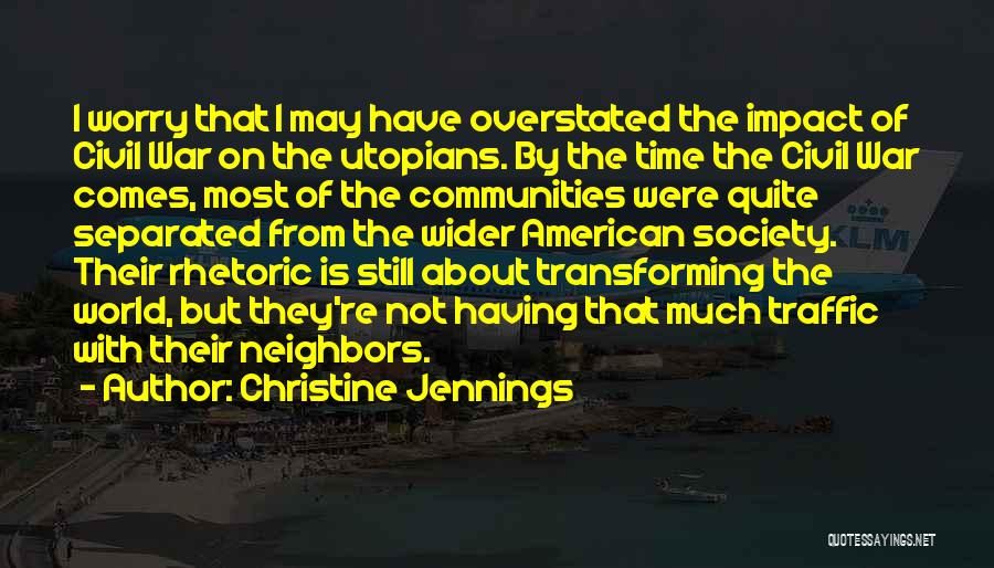 Transforming Society Quotes By Christine Jennings