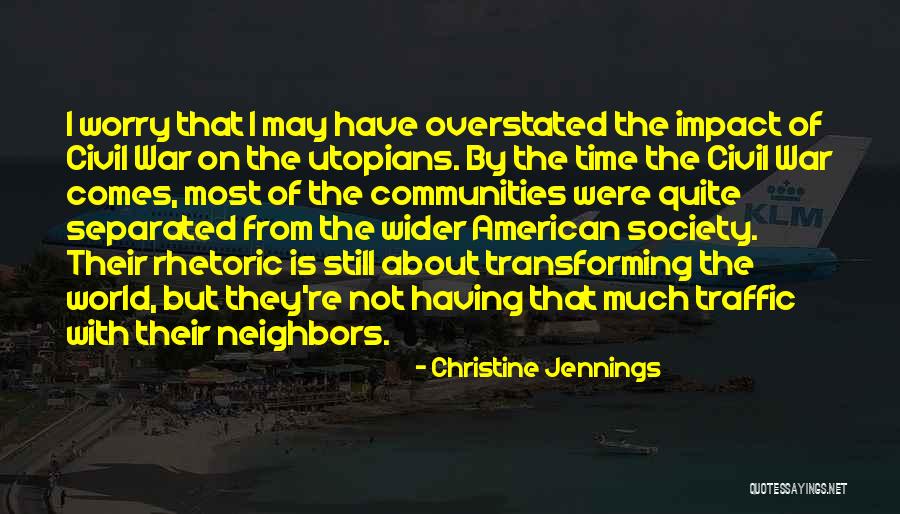 Transforming Society Quotes By Christine Jennings