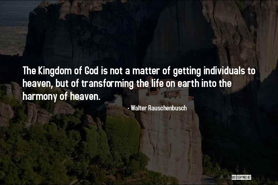 Transforming Your Life Quotes By Walter Rauschenbusch Transforming Your Life Quotes By Walter Rauschenbusch