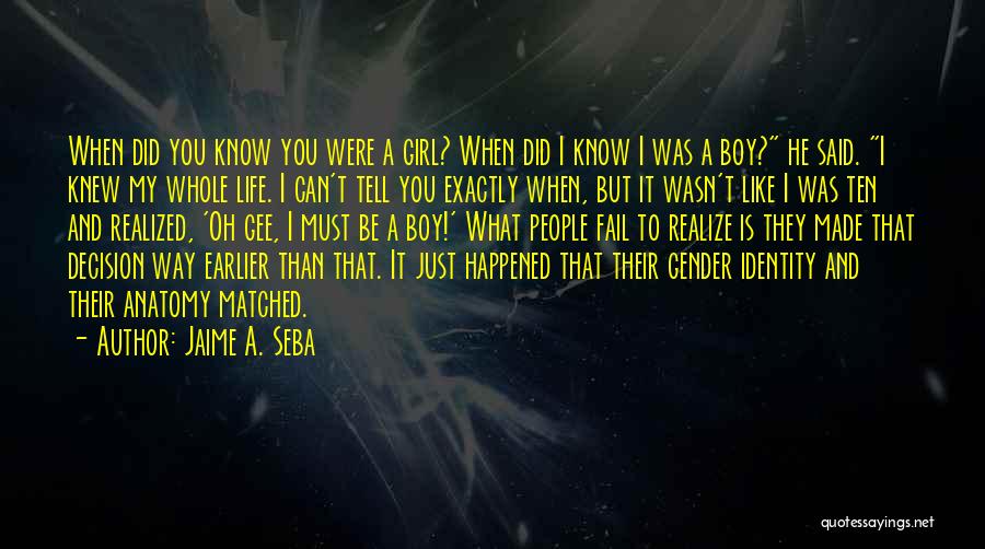 Transgender Gender Quotes By Jaime A. Seba