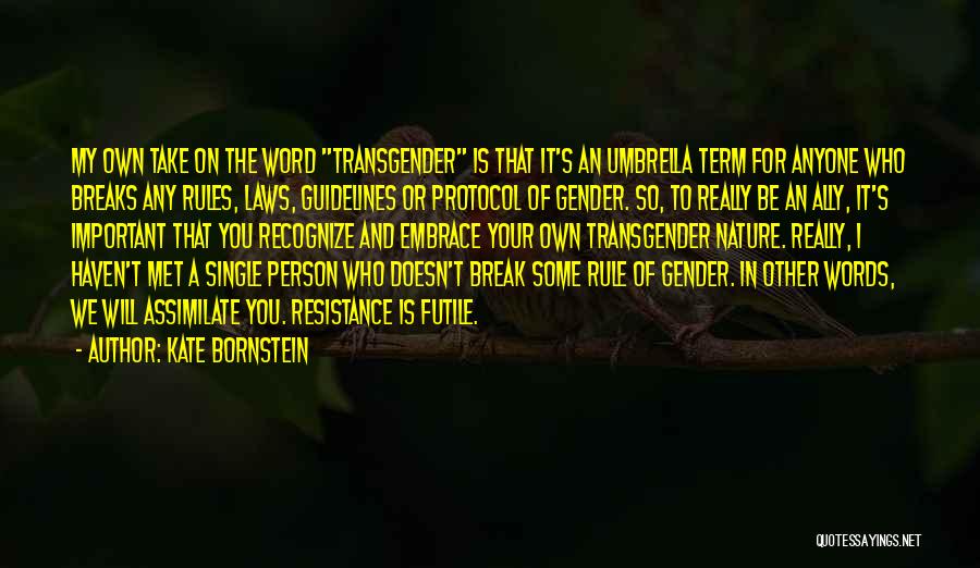 Transgender Gender Quotes By Kate Bornstein