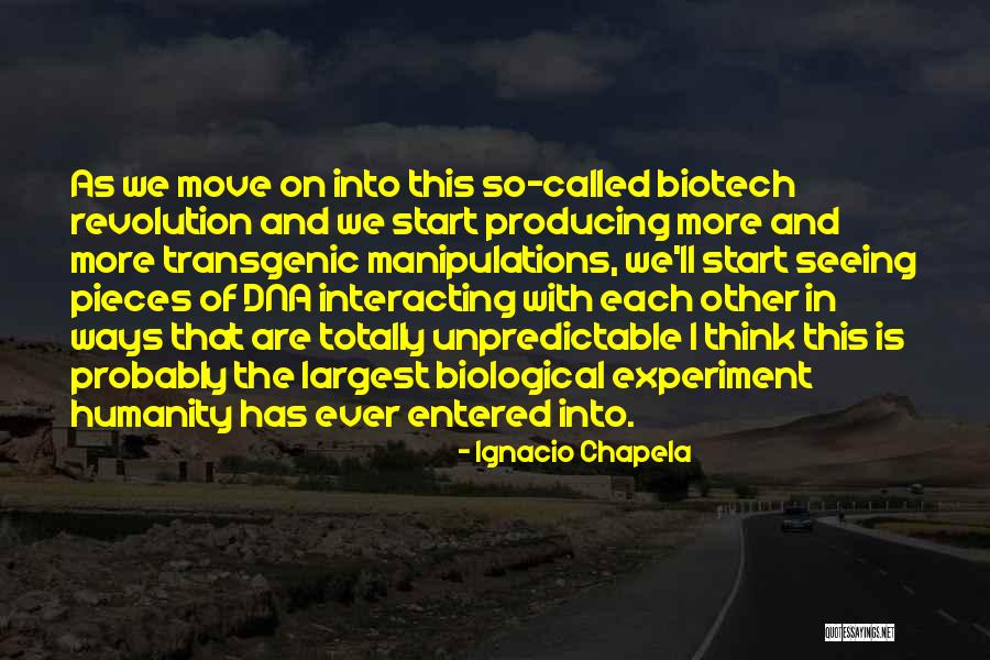 Transgenic Quotes By Ignacio Chapela Transgenic Quotes By Ignacio Chapela