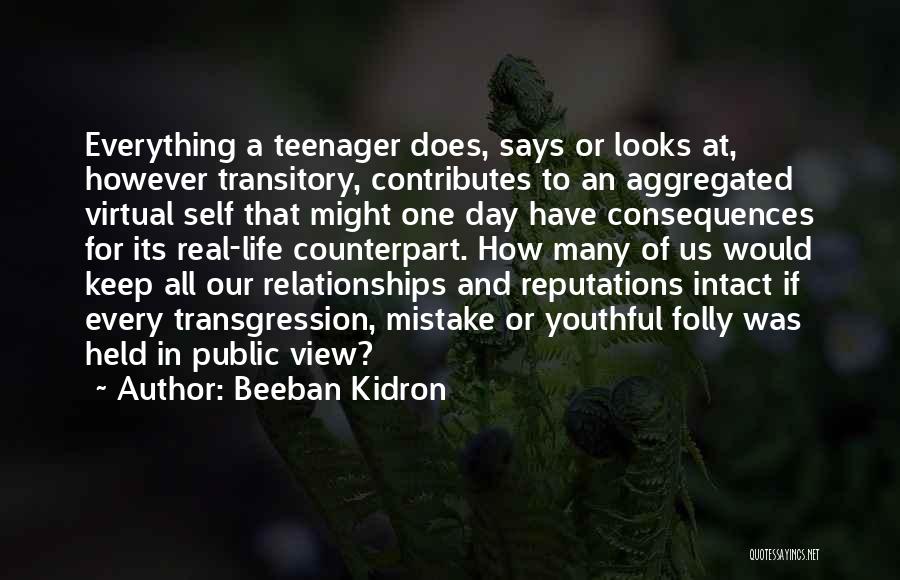 Transgression Quotes By Beeban Kidron