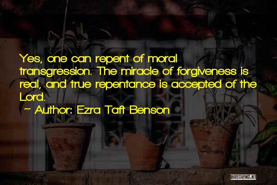 Transgression Quotes By Ezra Taft Benson