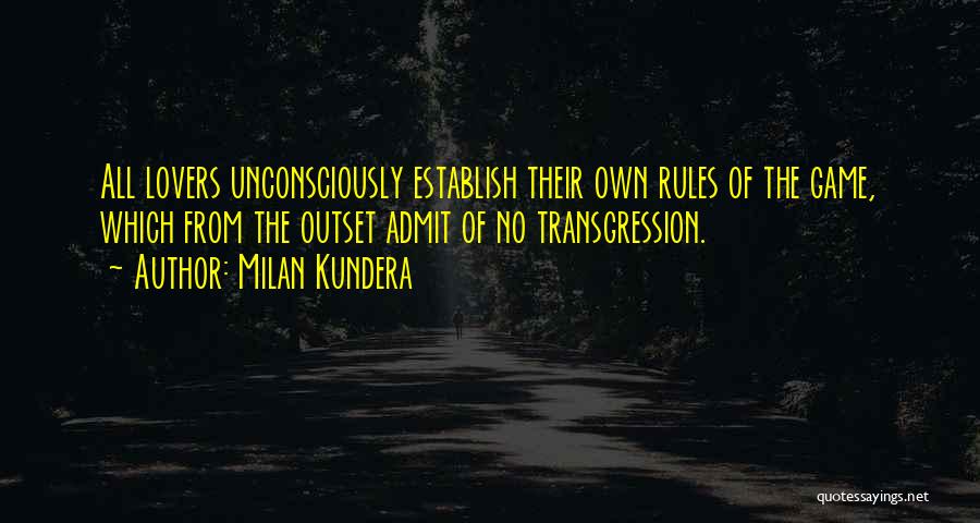 Transgression Quotes By Milan Kundera