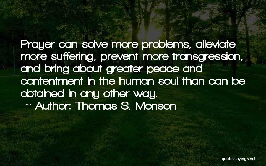 Transgression Quotes By Thomas S. Monson