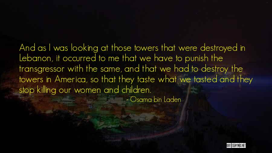 Transgressor 2 Quotes By Osama Bin Laden Transgressor 2 Quotes By Osama Bin Laden