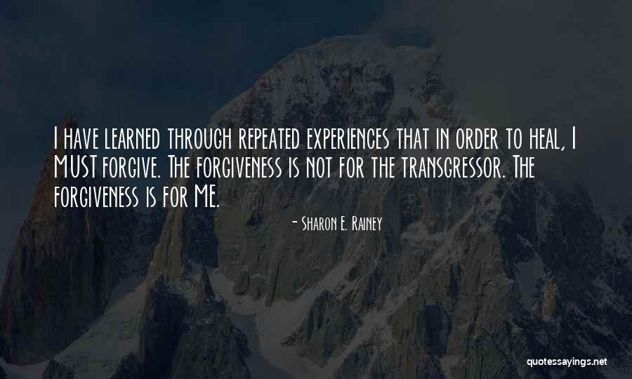 Transgressor 2 Quotes By Sharon E. Rainey Transgressor 2 Quotes By Sharon E. Rainey