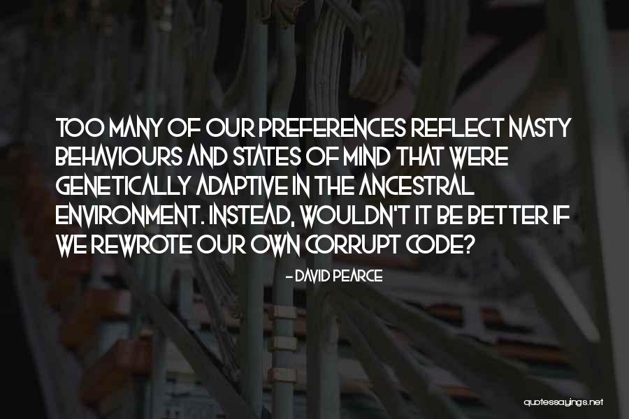 Transhumanism Quotes By David Pearce Transhumanism Quotes By David Pearce