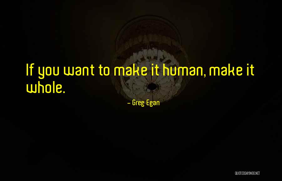 Transhumanism Quotes By Greg Egan