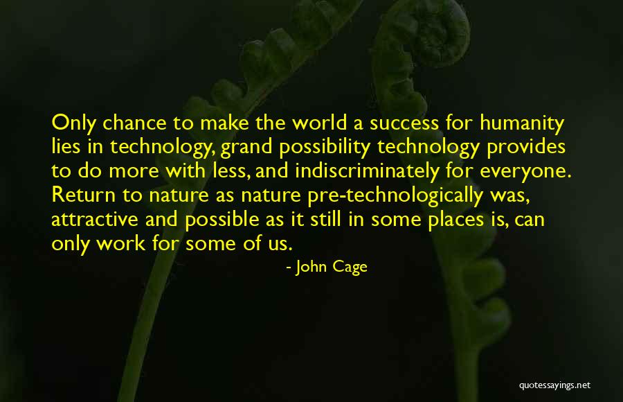 Transhumanism Quotes By John Cage Transhumanism Quotes By John Cage