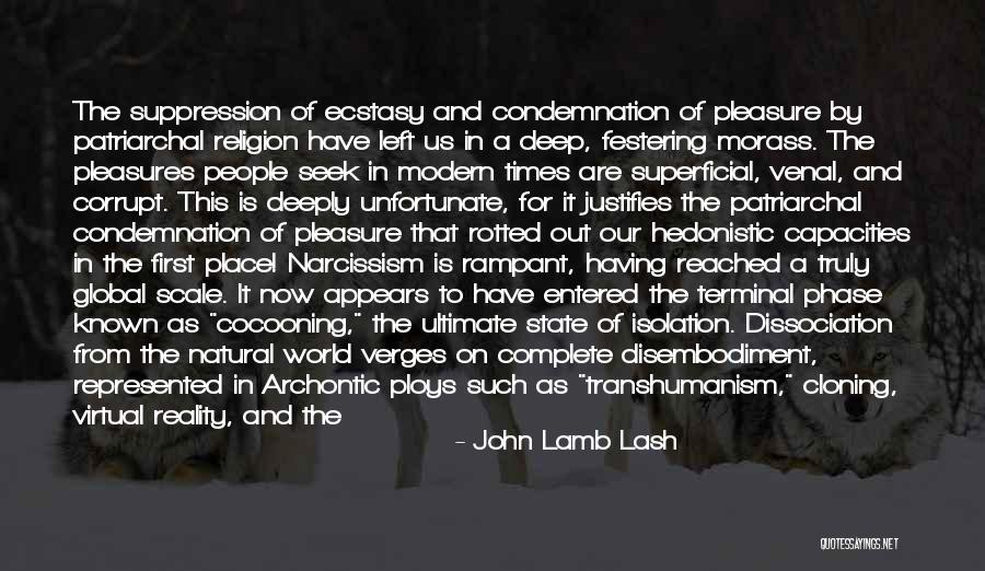 Transhumanism Quotes By John Lamb Lash