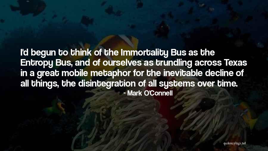 Transhumanism Quotes By Mark O'Connell