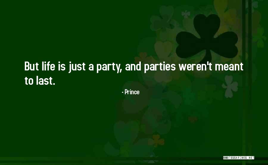 Transience Of Life Quotes By Prince Transience Of Life Quotes By Prince