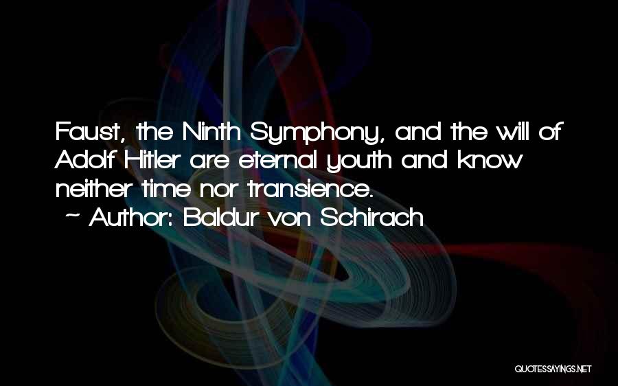 Transience Of Time Quotes By Baldur Von Schirach