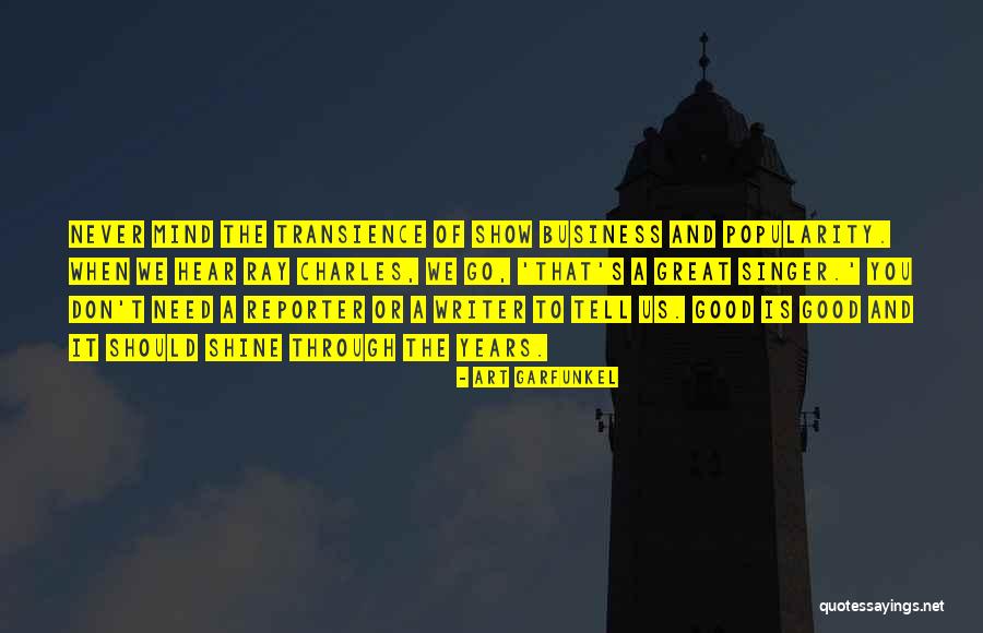 Transience Quotes By Art Garfunkel Transience Quotes By Art Garfunkel