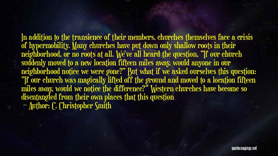 Transience Quotes By C. Christopher Smith