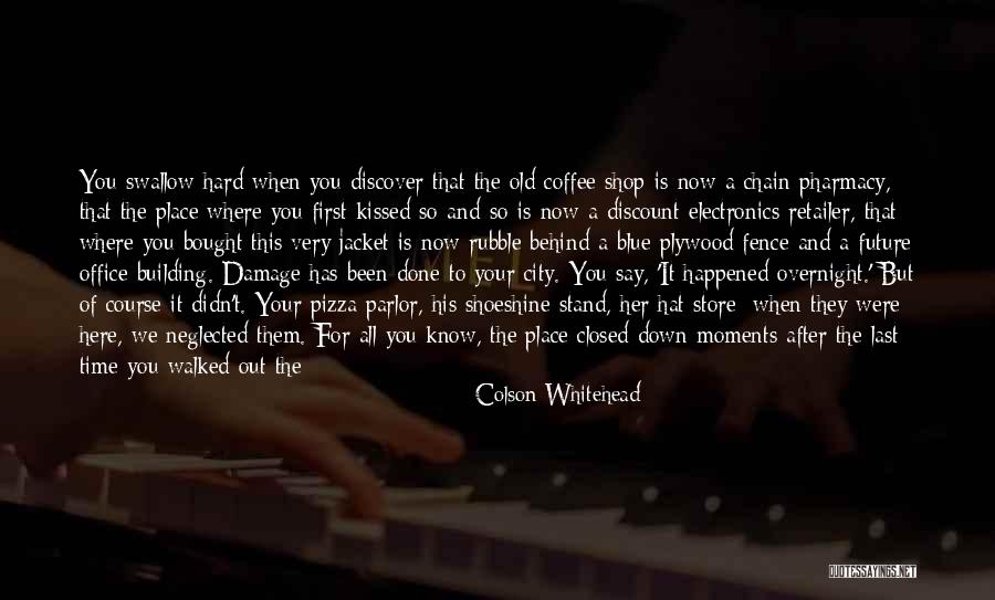 Transience Quotes By Colson Whitehead Transience Quotes By Colson Whitehead