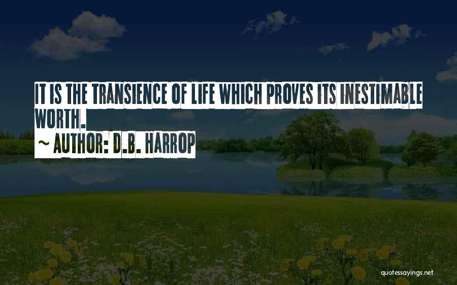 Transience Quotes By D.B. Harrop