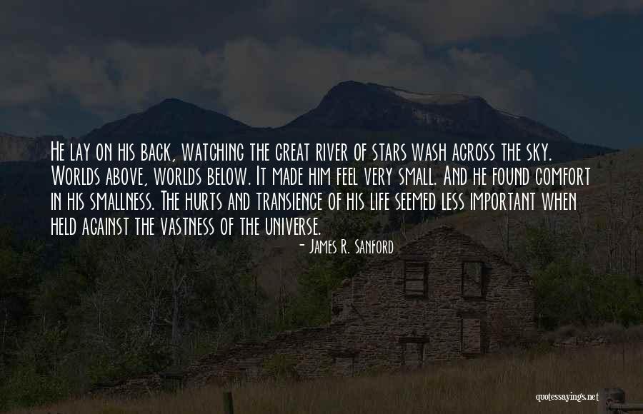 Transience Quotes By James R. Sanford Transience Quotes By James R. Sanford
