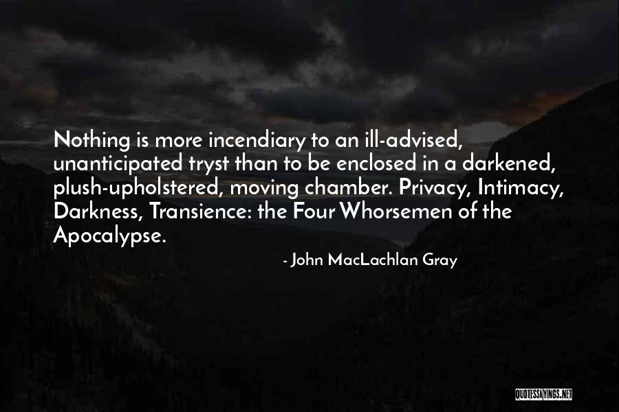 Transience Quotes By John MacLachlan Gray