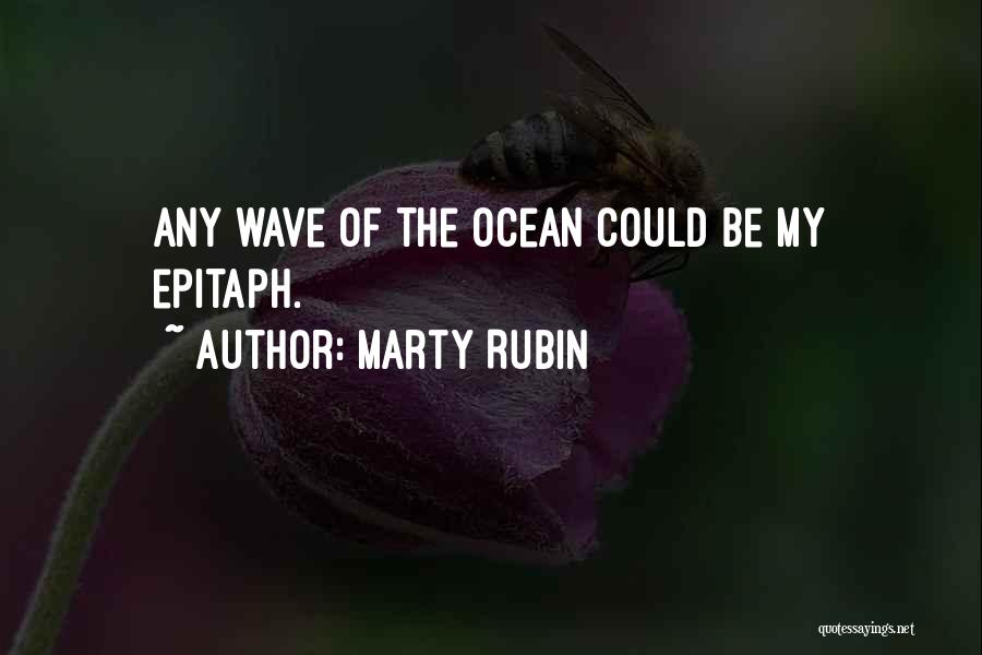 Transience Quotes By Marty Rubin