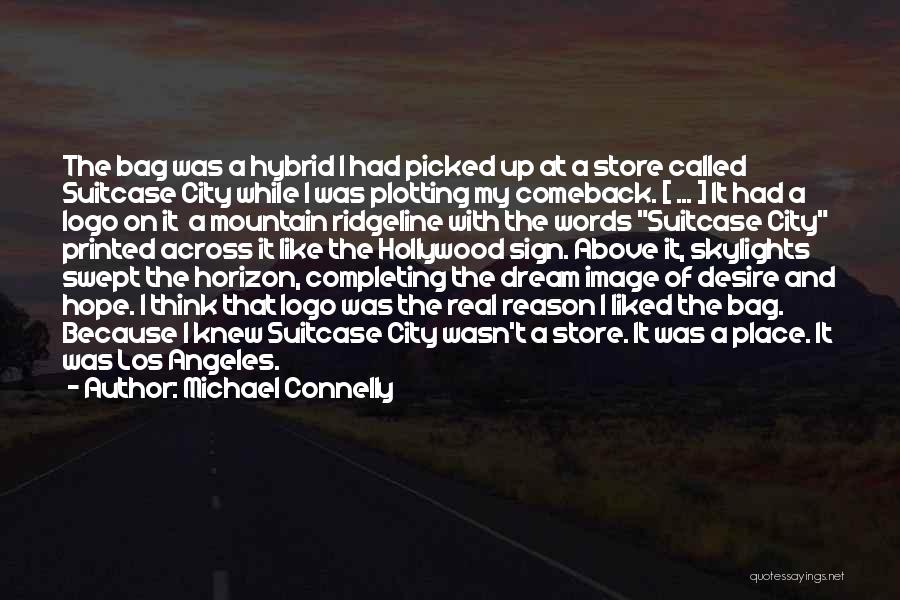 Transience Quotes By Michael Connelly