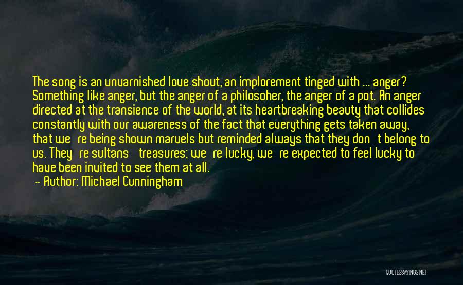 Transience Quotes By Michael Cunningham