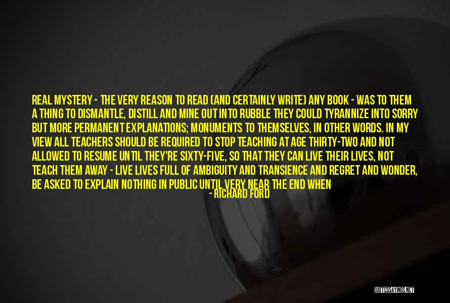 Transience Quotes By Richard Ford Transience Quotes By Richard Ford