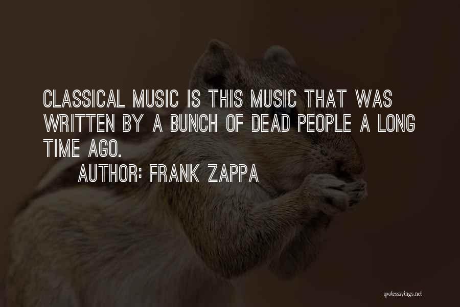 Transiency Def Quotes By Frank Zappa