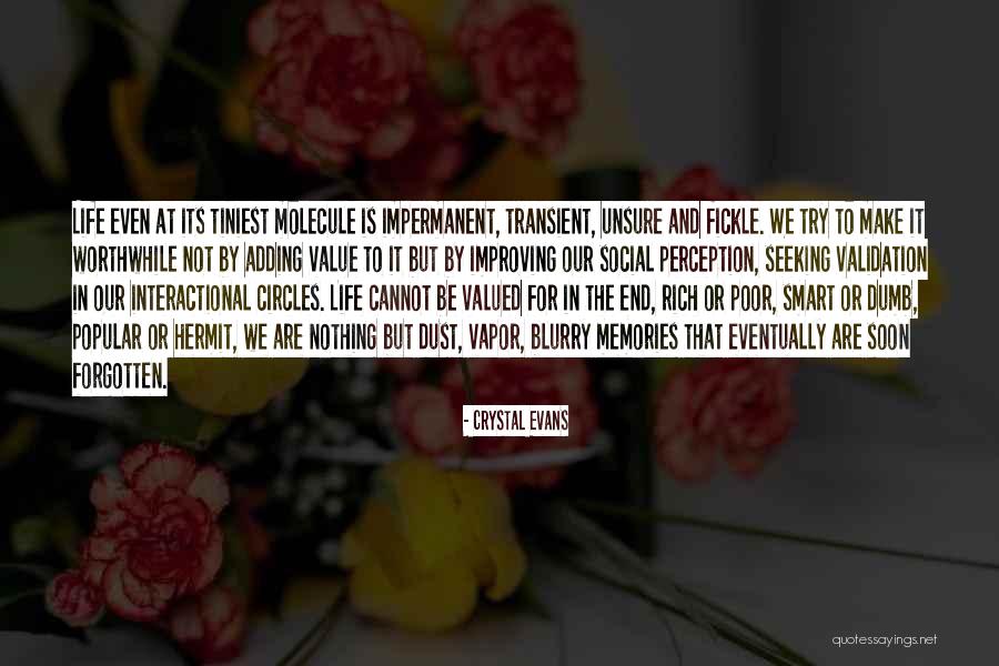 Transient Life Quotes By Crystal Evans Transient Life Quotes By Crystal Evans