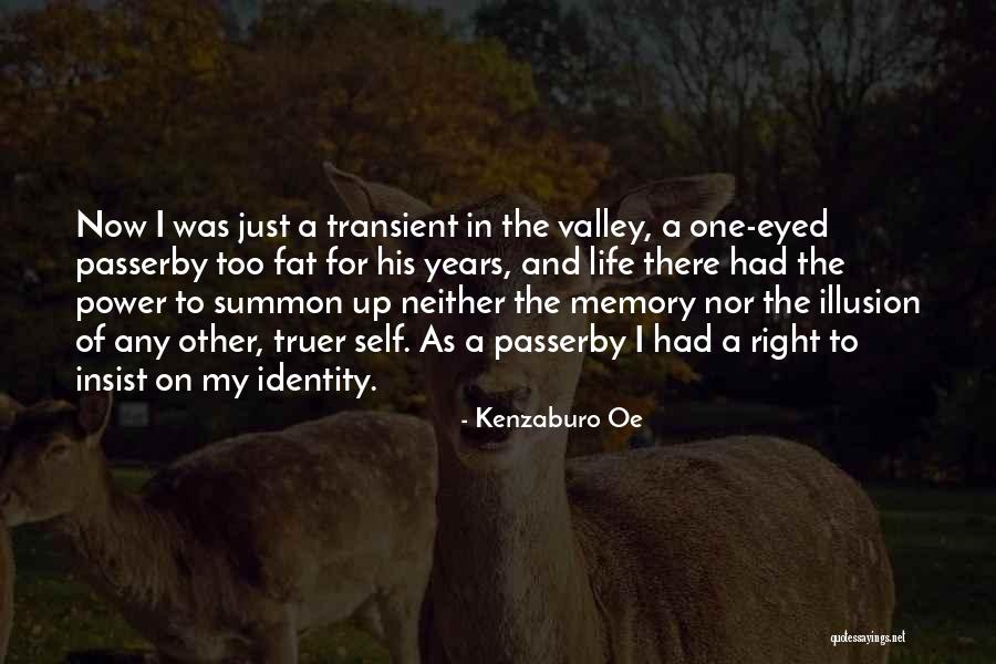 Transient Life Quotes By Kenzaburo Oe Transient Life Quotes By Kenzaburo Oe