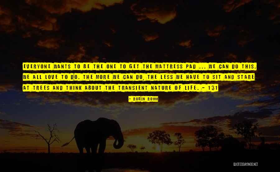 Transient Life Quotes By Robin Romm Transient Life Quotes By Robin Romm