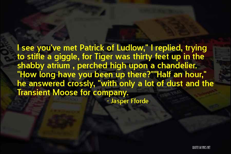 Transient Moose Quotes By Jasper Fforde Transient Moose Quotes By Jasper Fforde