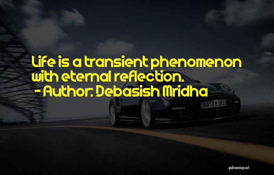 Transient Quotes By Debasish Mridha