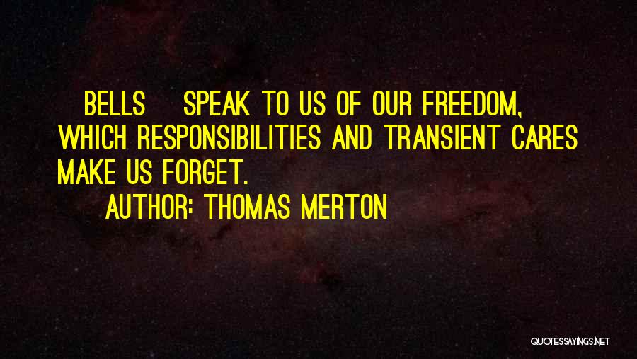 Transient Quotes By Thomas Merton