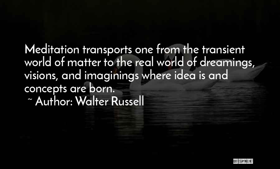 Transient Quotes By Walter Russell
