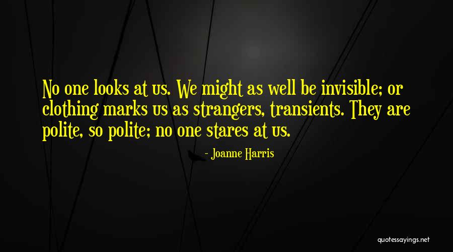 Transients Welcome Quotes By Joanne Harris Transients Welcome Quotes By Joanne Harris