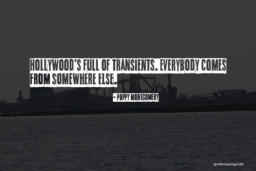 Transients Welcome Quotes By Poppy Montgomery Transients Welcome Quotes By Poppy Montgomery