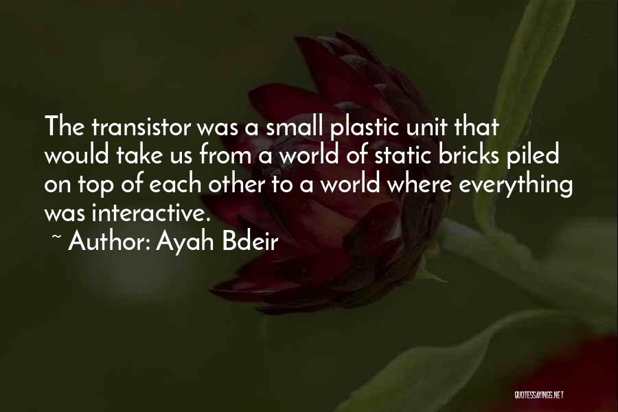 Transistor Quotes By Ayah Bdeir