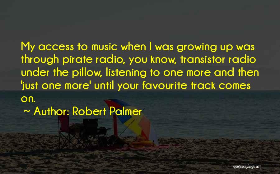 Transistor Quotes By Robert Palmer